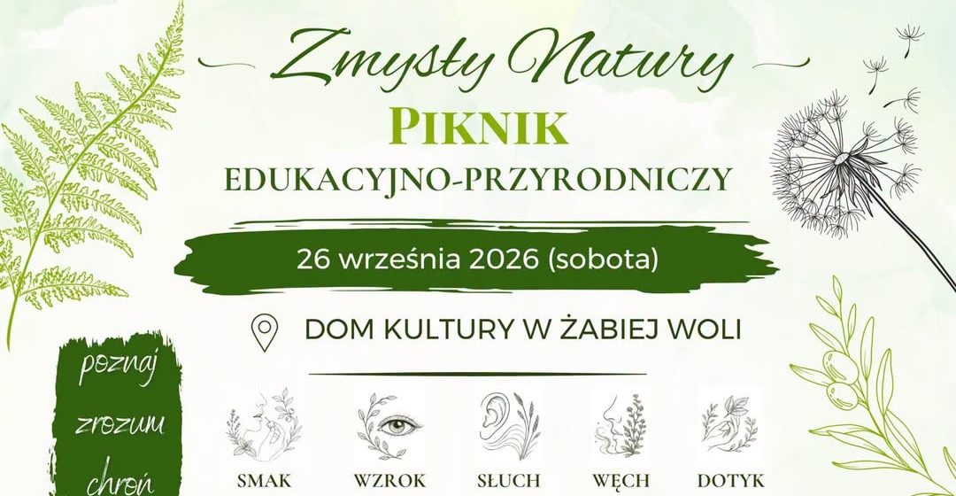 Plakat pikniku edukacyjno-przyrodniczego Zmysły Natury w Domu Kultury w Żabiej Woli